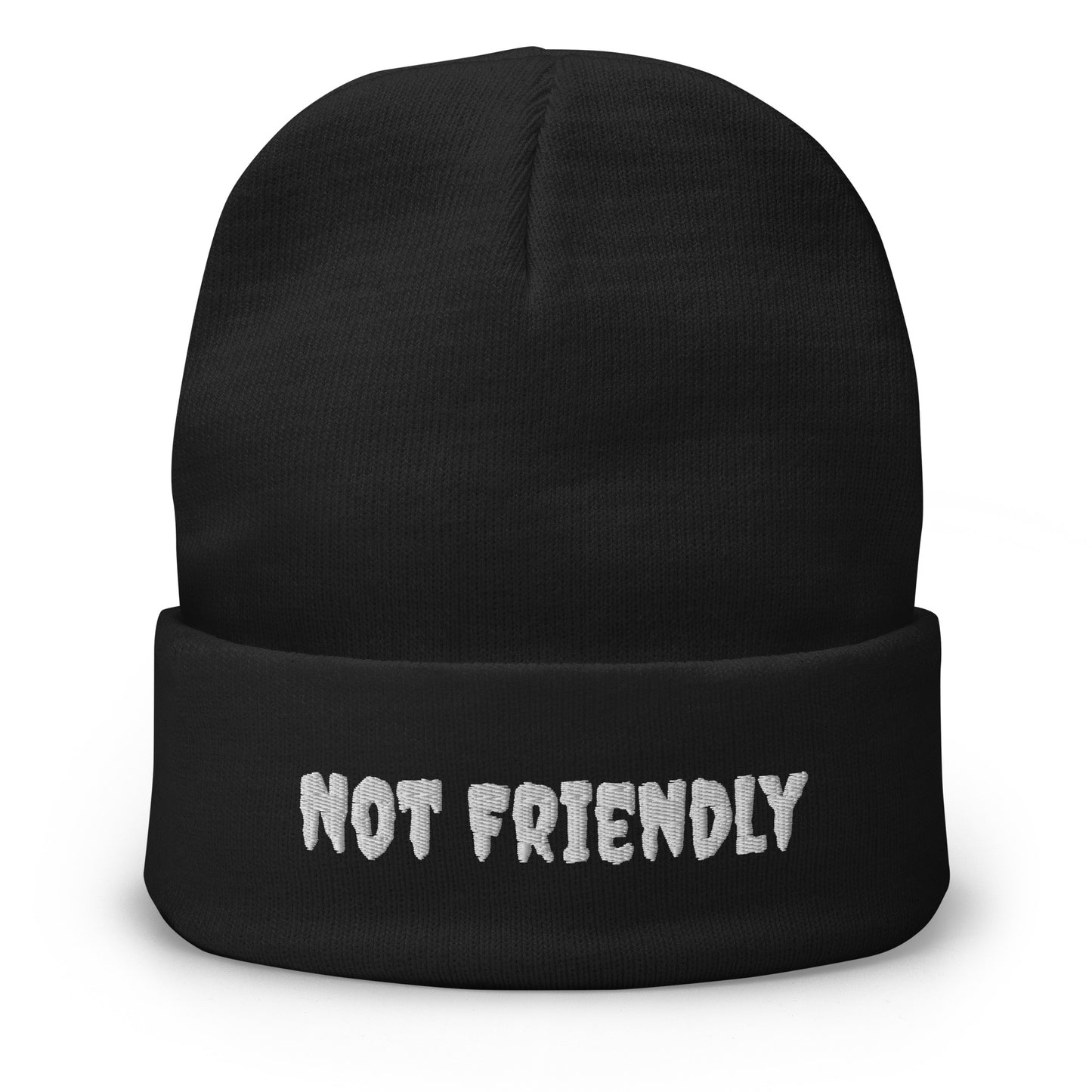 Not Friendly Embroidered Beanie